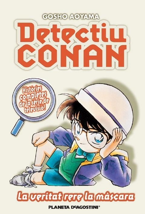 DETECTIU CONAN Nº 6: LA VERITAT RERA LA MÀSCARA | 9788467455410 | AOYAMA, GOSHO