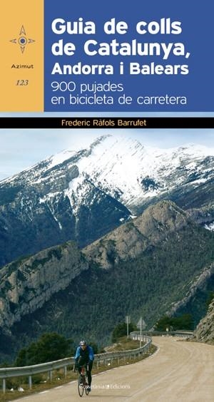 GUIA DE COLLS DE CATALUNYA, ANDORRA I BALEARS | 9788497918978 | RÀFOLS BARRUFET , FEDERIC