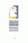 CHARLAS CON MI HEMISFERIO DERECHO | 9788493877729 | CASCIARI, HERNÁN