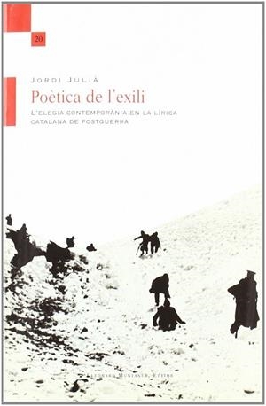 POETICA DE L'EXILI. L'ELEGIA CONTEMPORANIA EN LA L | 9788415076766 | JULIA, JORDI