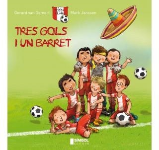 TRES GOLS I UN BARRET | 9788415315049 | JANSSEN, MARK/ GEMERT, GERARD VAN