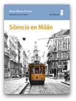 SILENCIO EN MILAN | 9788495587879 | ORTESE, ANNA MARIA