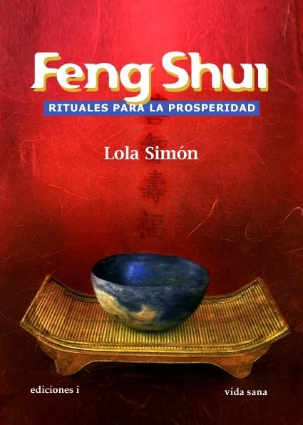 FENG SHUI, RITUALES PARA LA PROSPERIDAD | 9788496851689 | SIMON, LOLA