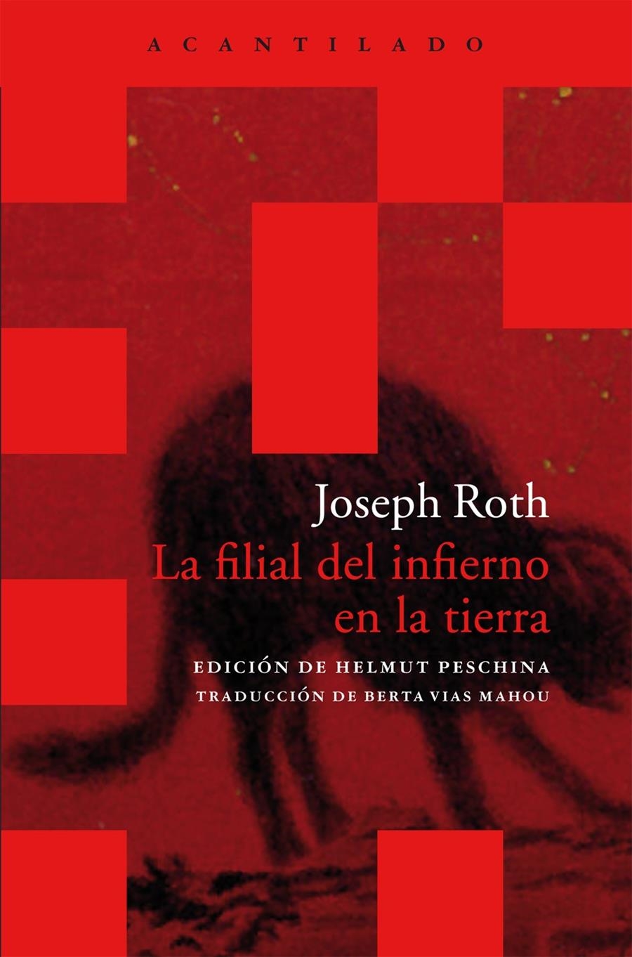 FILIAL DEL INFIERNO EN LA TIERRA, LA | 9788415277859 | ROTH, JOSEPH (1894-1939)