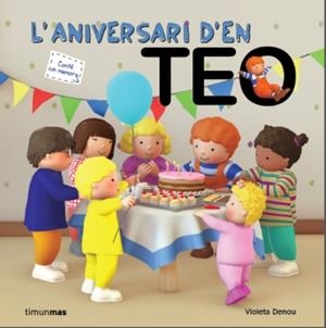 ANIVERSARI D'EN TEO, L' | 9788499329475 | DENOU, VIOLETA [VER TITULOS]