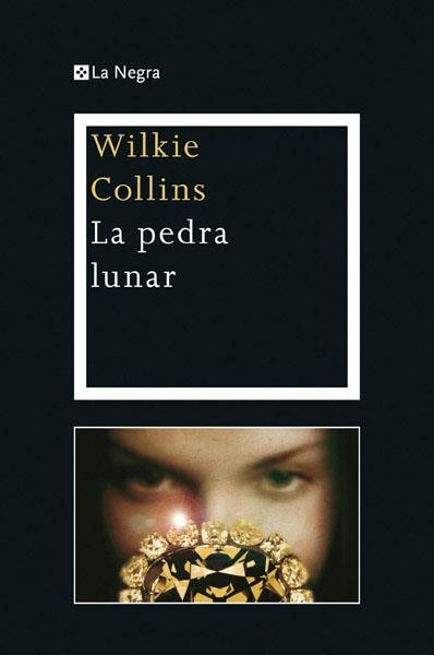 PEDRA LUNAR | 9788482646046 | COLLINS, WILKIE (1824-1889) [VER TITULOS]