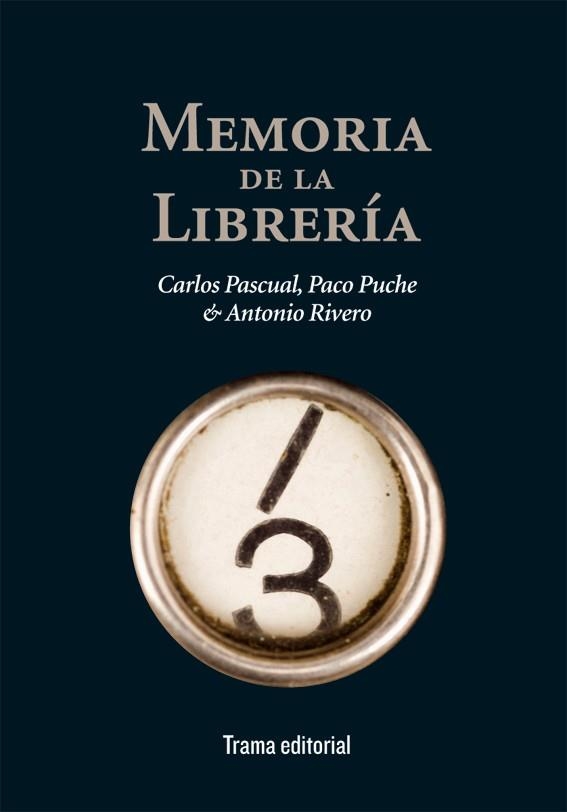 MEMORIA DE LA LIBRERÍA | 9788492755837 | PASCUAL-PUCHE-RIVERO