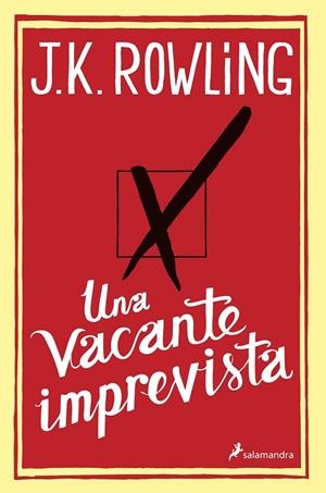 UNA VACANTE IMPREVISTA | 9788498384925 | ROWLING JOANNE KATHLEEN