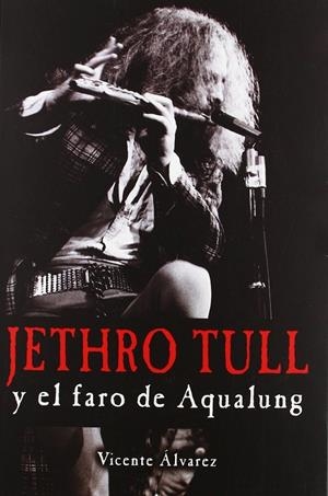 JETHRO TULL | 9788415191445 | ALVEREREZ , VICENTE