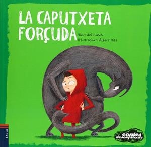 CAPUTXETA FORÇUDA | 9788447926671 | VIVIM DEL CUENTU [VER TITULOS]
