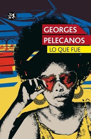 LO QUE FUE | 9788415325857 | PELECANOS GEORG