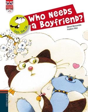 COCO THE GAT 5. WHO NEEDS A BOYFRIEND? | 9788426389480 | MONCOMBLE, GERARD (1951- ) [VER TITULOS]