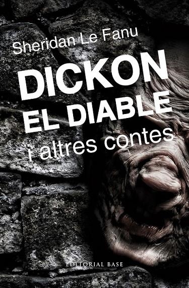 DICKON EL DIABLE I ALTRES CONTES | 9788415711674 | SHERIDAN LE FANU, JOSEPH
