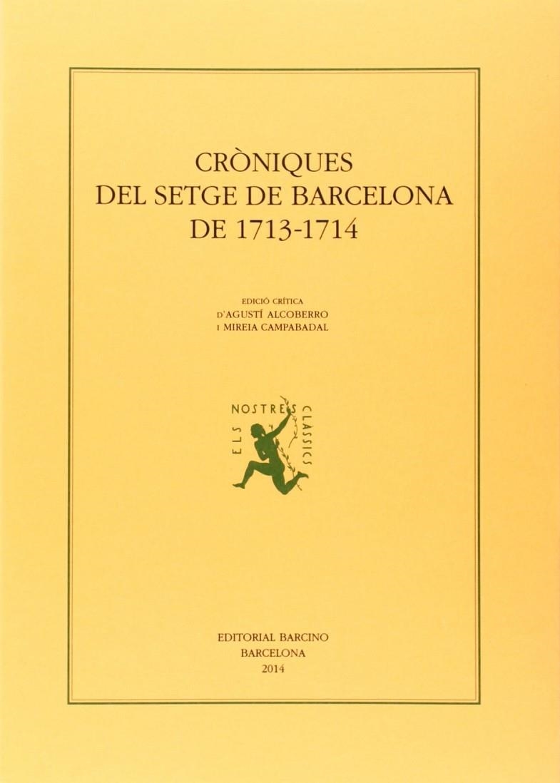 CRONIQUES DEL SETGE BARCELONA 1713- 1714 | 9788472267848 | ALCOVERRO, AGUSTÍ