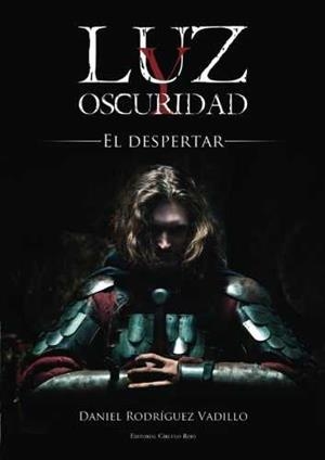 LUZ Y OSCURIDAD | 9788490505731 | RODRIGUEZ VADILLO, DANIEL