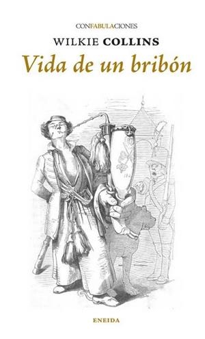 VIDA DE UN BRIBÓN | 9788415458616 | COLLINS, WILKIE (1824-1889) [VER TITULOS]