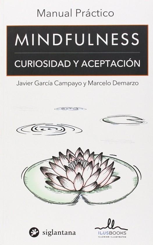 MINDFULNESS  CURISIODAD Y ACEPTACION | 9788415227922 | CAMPAYO , GRACIA, JAVIER