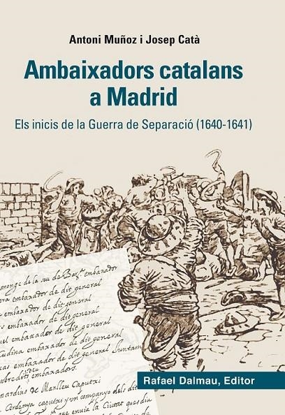 AMBAIXADORS CATALANS A MADRID | 9788423208012 | ANTONI MUÑOZ GONZÁLEZ / JOSEP CATÀ I TUR