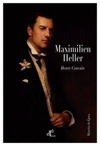 MAXIMILEN  HELLER | 9788494363412 | CAUVAIN, HENRY