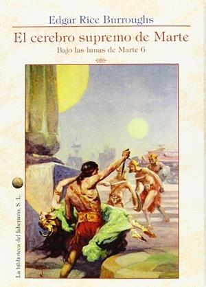 CEREBRO SUPREMO DE MARTE ,EL | 9788494310973 | RICE BURROUGHS,EDGAR