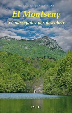 MONTSENY 51 PASSEJADES PER DESCOBRIR | 9788492811762 | BLANCAFORT PAGESPETIT LLUIS - VIDAL FARRERON SOSCAR