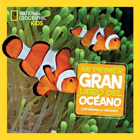 MI PRIMER GRAN LIBRO DEL OCEANO | 9788482986142 | NATIONAL GEOGRAPHIC