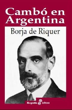 CAMBO EN ARGENTINA | 9788435027403 | DE RIQUER BORJA