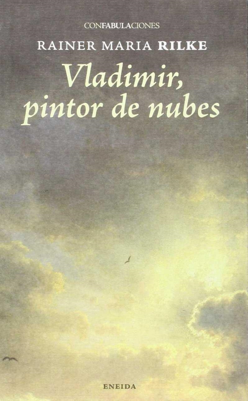 VLADEMIR PINTOR DE NUBES | 9788415458876 | RILKE, RAINER MARIA (1875-1926)