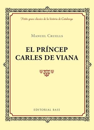 PRÍNCEP CARLES DE VIANA | 9788416587391 | CRUELLS, MANEL