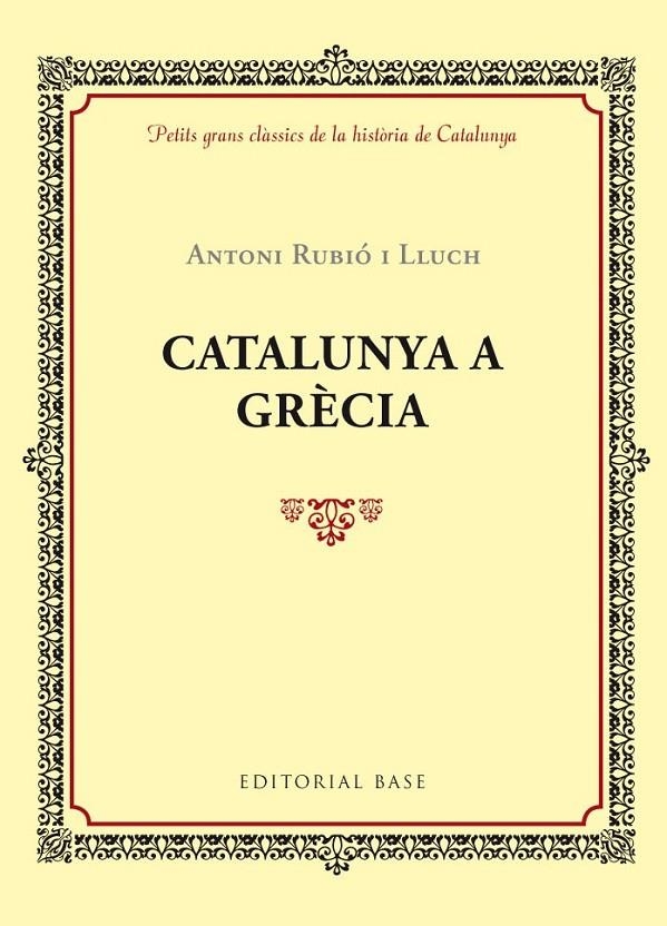 CATALUNYA A GRÈCIA | 9788416587421 | RUBIÓ ANTONI