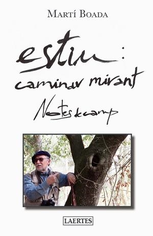 ESTIU : CAMINAR MIRANT - NOTES CAMP | 9788416783106 | BOADA, MARTÍ