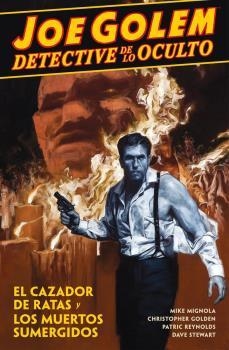 JOE GOLEM DETECTIVE DE LO OCULTO 1. EL CAZADOR DE | 9788467924732 | GOLDEN, CHRISPTOHER- MINGOLA, NIKE