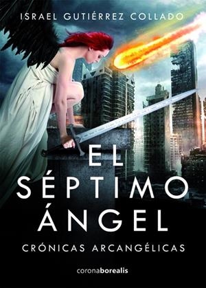 SEPTIMO ANGEL,EL | 9788494510588 | GUTIERREZ COLLADO, ISRAEL