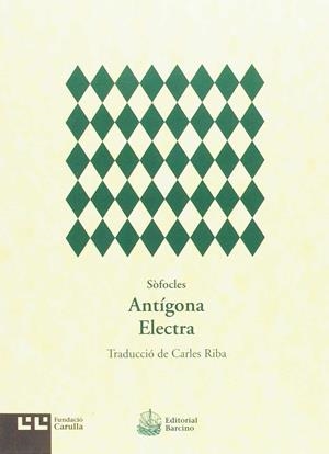 ANTÍGONA. ELECTRA | 9788472268135 | SOFOCLES
