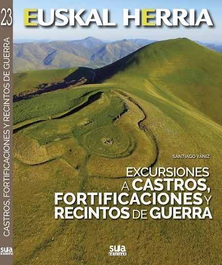 CASTROS, FORTIFICACIONES Y RECINTOS DE GUERRA, EXCURSIONES | 9788482166506 | YANIZ, SANTIAGO