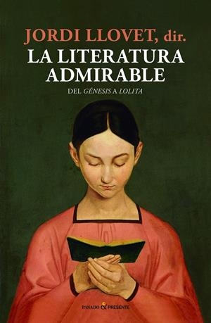 LITERATURA ADMIRABLE,LA | 9788494769443 | LLOVET, JORDI