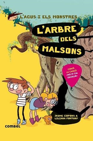 AGUS I ELS MONSTRES :  L' ARBRE DELS  MALSONS | 9788491013020 | FORTUNY, LILIANA - COPONS, JAUME