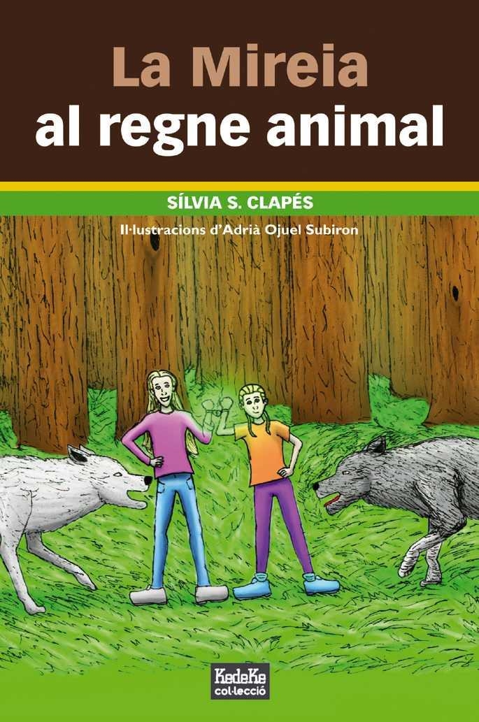 MIREIA AL REGNE ANIMAL | 9788494817441 | CLAPES, SILVIA