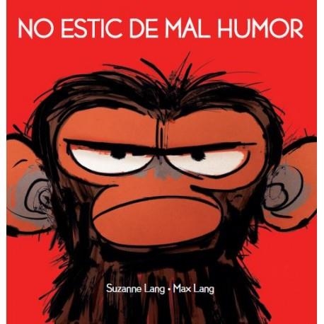 NO ESTIC DE MAL HUMOR | 9788415315599 | LANG, SUZANE - LANG MAZ