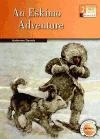 AN ESKIMO ADVENTURE | 9789963485697 | DANIELS, KHATERINE