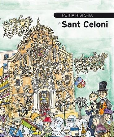 PETITA HISTORIA DE SANT CELONI | 9788499796390 | BAYES, PIRALIN- ABRIL JOSEP MARIA