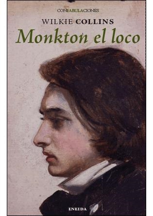 MONKTON EL LOCO | 9788415458425 | COLLINS, WILKIE