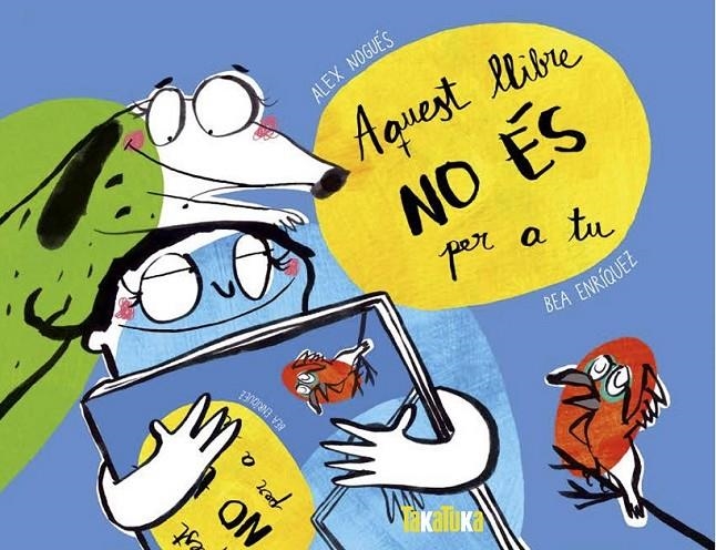 AQUEST LLIBRE NO ÉS PER A TU | 9788417383367 | NOGUÉS, ALEX- ENRIQUEZ ,BEA