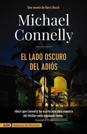 LADO OSCURO DEL ADIÓS [ADN] | 9788491815341 | CONNELLY, MICHAEL