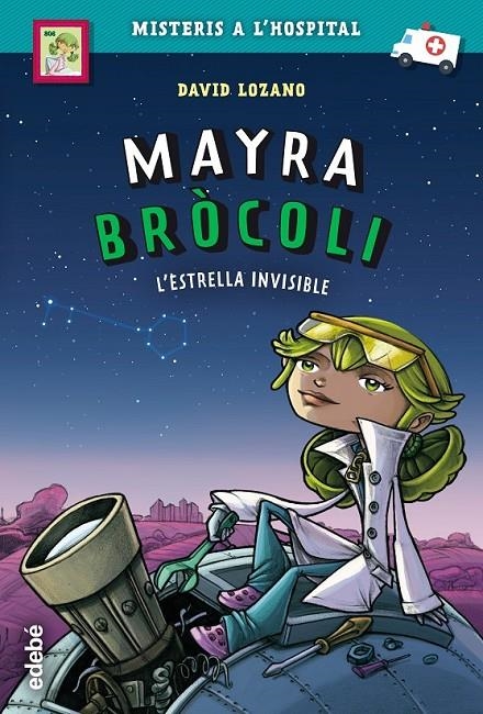 ESTRELLA INVISIBLE,L' MAYRA BROCOLI | 9788468342696 | LOZANO GARBALA, DAVID