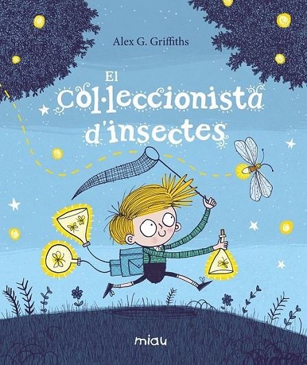 COL·LECCIONISTA D’INSECTES | 9788417272715 | G. GRIFFITHS, ALEX