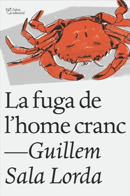 FUGA DE L'HOME CRANC | 9788412006919 | SALA LORDA, GUILLEM