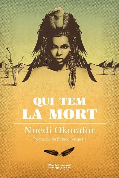 QUI TEM LA MORT | 9788417925000 | OKORAFOR, NNEDI