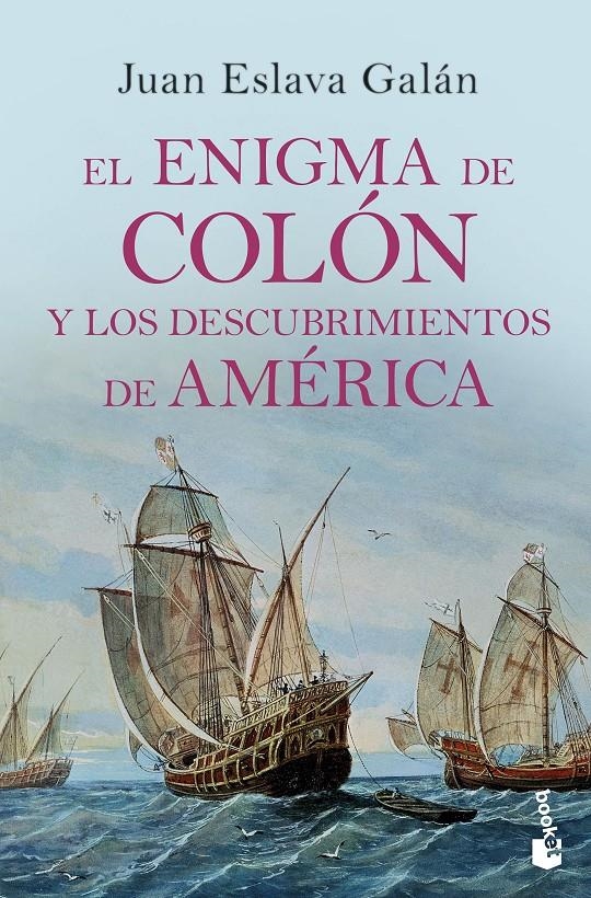 ENIGMA DE COLÓN Y LOS DESCUBRIMIENTOS DE AMÉRICA | 9788408210689 | ESLAVA GALÁN, JUAN