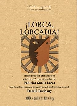 LORCA, LORCADIA! | 9788494862939 | LORCA, GARCIA